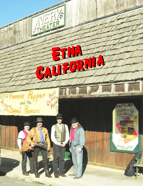 The Sunset Pioneers in Etna California