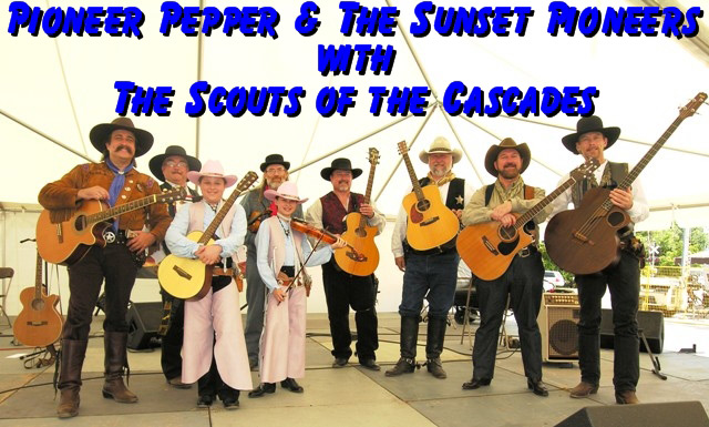 Pioneer Pepper & The Sunset Pioneers with the Scouts of the Cascades