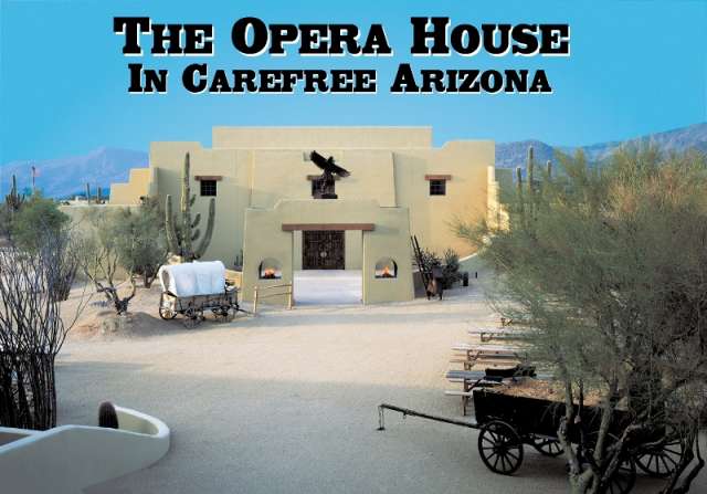 The Carefree Resort Opera House