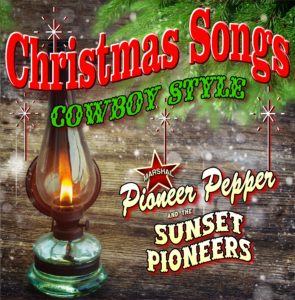 Christmas Songs Cowboy Style Click for Details, Buy CD or Download Music!